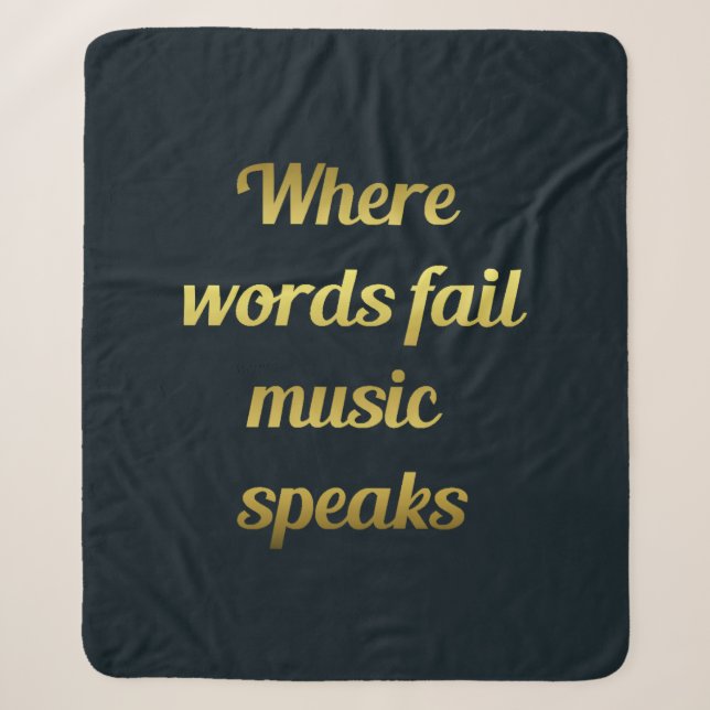 Where Words Fail Music Speaks Inspirational Quote Sherpa Blanket (Front)