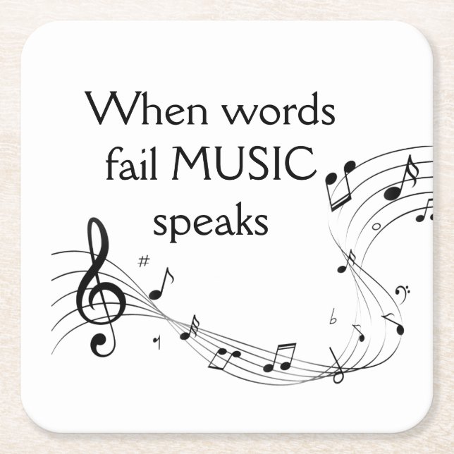 Where Words Fail Music Speaks Inspirational  Square Paper Coaster (Front)