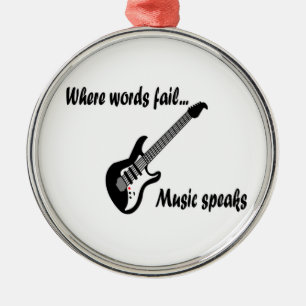 Where Words Fail, Music Speaks Metal Ornament