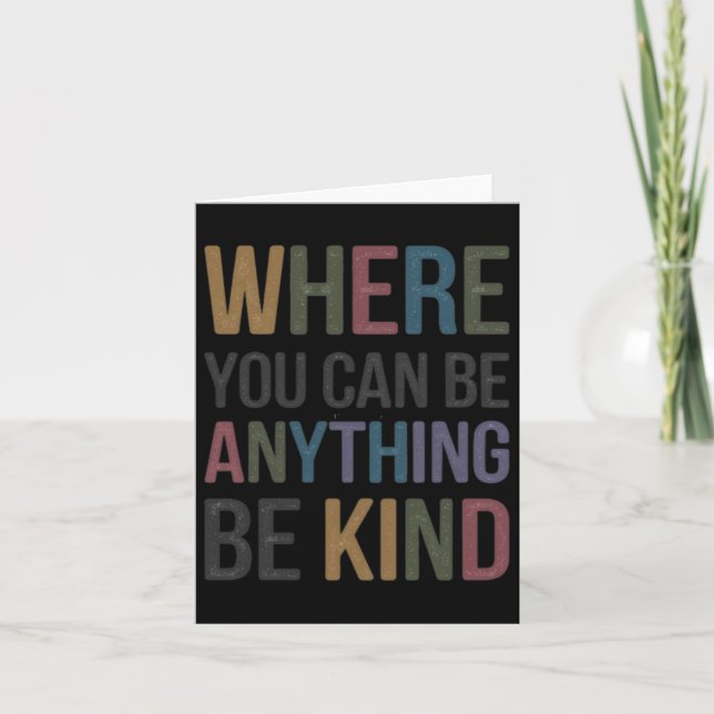 Where You Can Be Anything Be Kind Sticker  Card (Front)