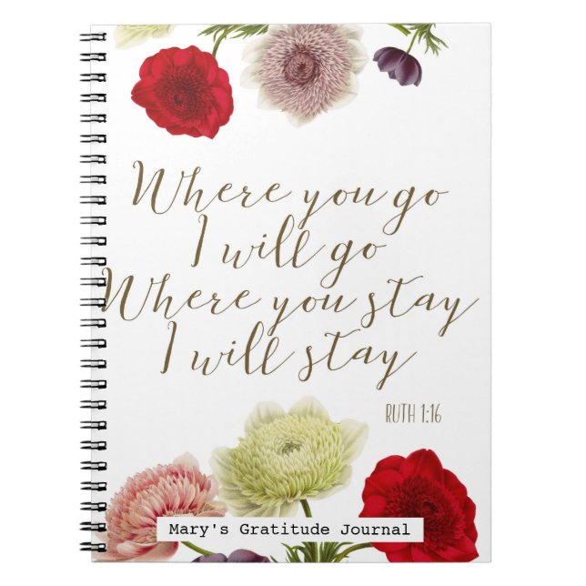 Where you go book of Ruth gratitude journal floral (Front)