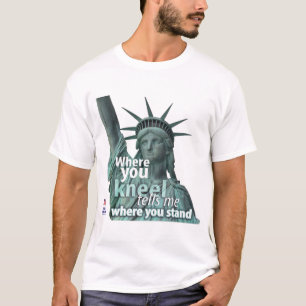 Where you kneel - t-shirt