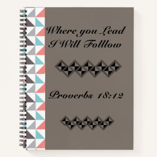 Where You Lead Spiral Notebook
