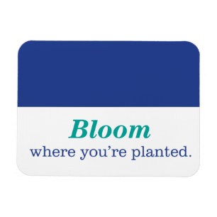 Where You're Planted Magnet