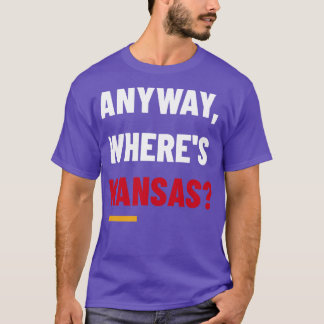 Wheres Kansas T-Shirt