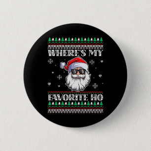 Where's-my Favourite Ho Christmas Season 2 Inch Round Button