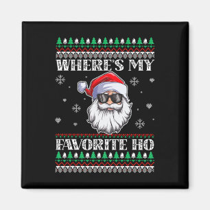 Where's-my Favourite Ho Christmas Season  Magnet