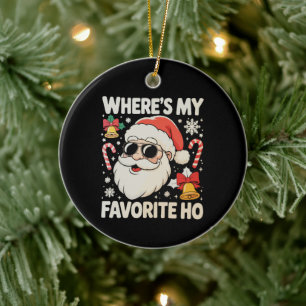 Where's My Favourite Ho Naughty Santa Claus Xmas Ceramic Ornament