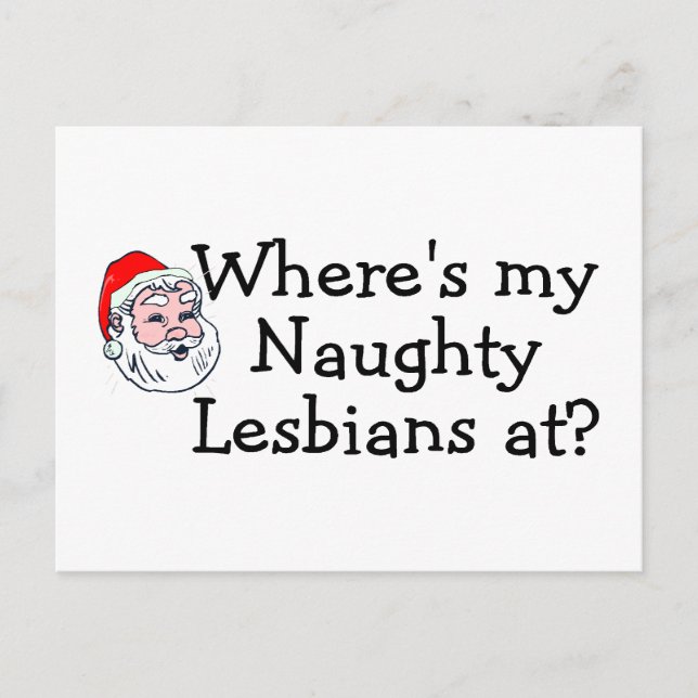 Wheres My Naughty Lesbians At Postcard (Front)