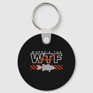 Where's The Fish Wtf Men's Funny Joke Fishing  Keychain