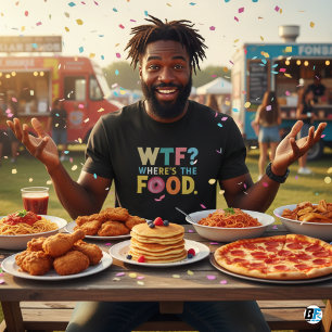 Where's The Food T-Shirt Men's