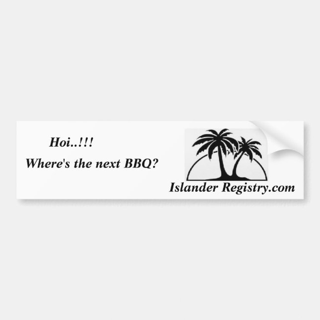 Where's the next BBQ?, Islander Registry Bumper Sticker (Front)