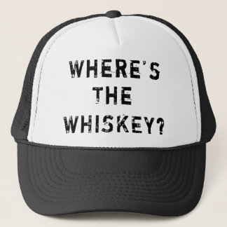 Where's The Whiskey Trucker Hat