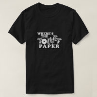 Where's Toilet Paper Bathroom Tissue Humour Funny