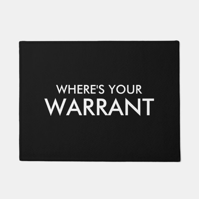 Where's Your Warrant - 18" x 24" Door Mat (Front)