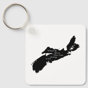 Wherever life - Nova Scotia will always be home Keychain