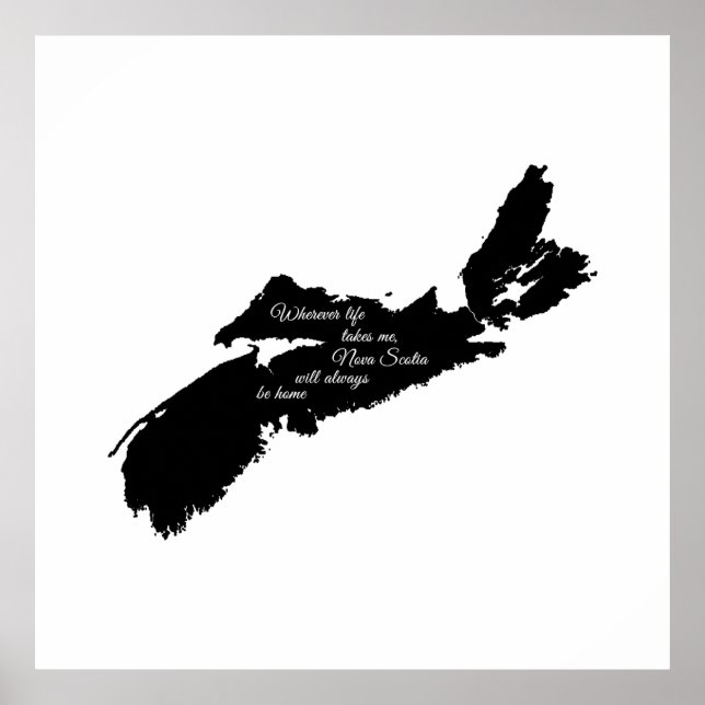 Wherever life - Nova Scotia will always be home Poster (Front)