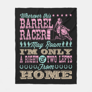 Wherever This Barrel Racer May Roam Barrel Racing Fleece Blanket