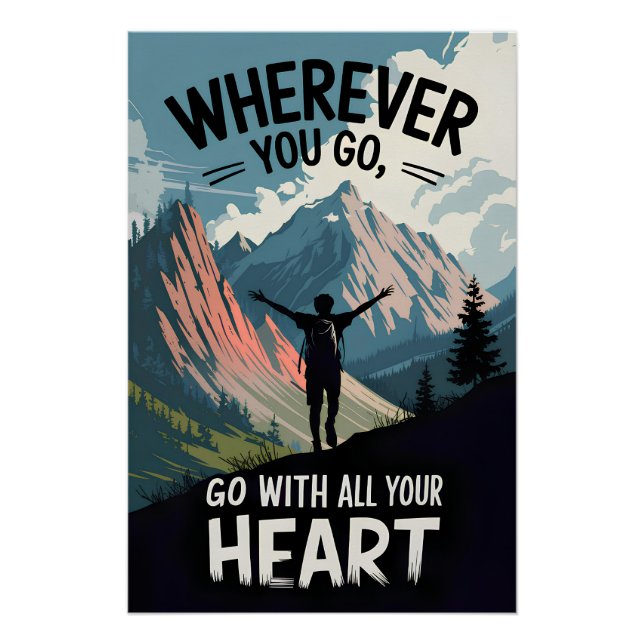 Wherever you go, go with all your heart poster (Front)
