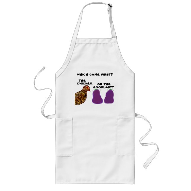 which came first? chicken or eggplant? Apron (Front)