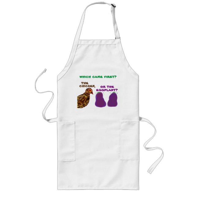 which came first? chicken or eggplant? Apron (Front)