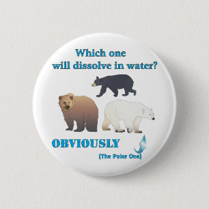 Which one will dissolve in water Polar Chemistry 2 Inch Round Button