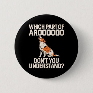 Which Part Of Aroooooo Dog Lover Beagle Dog Owners 2 Inch Round Button