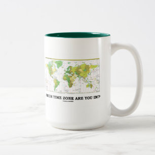Which Time Zone Are You In? (Time Zones World Map) Two-Tone Coffee Mug