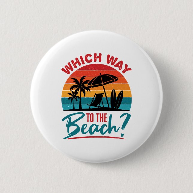 Which Way to the Beach Cute Summer Beach Lover 2 Inch Round Button (Front)