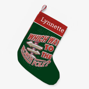 Which Way to the North Pole Christmas Holiday Small Christmas Stocking