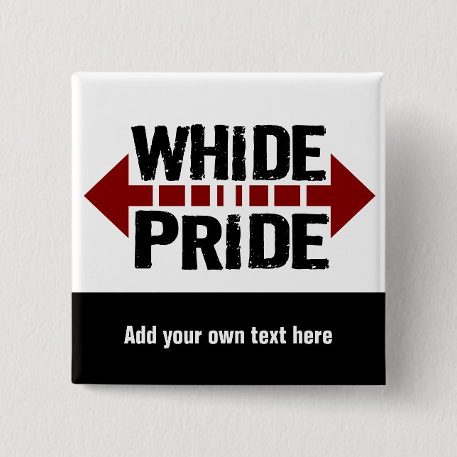 Whide Pride - For Big Boys n' Girls 2 Inch Square Button (Front)