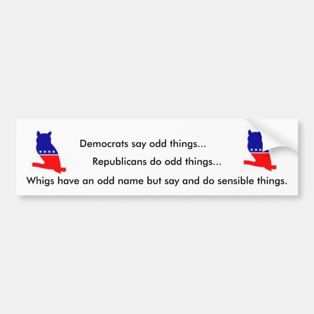 Whig bumper sticker (Front)