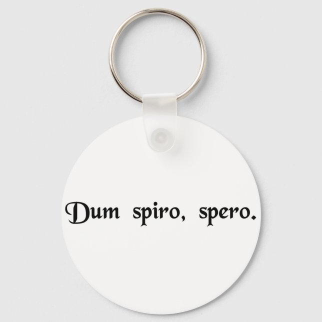 While I breathe, I hope. Keychain (Front)