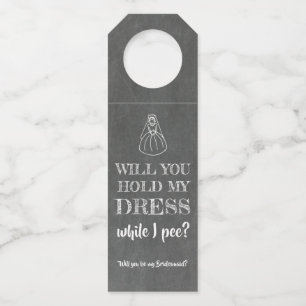 While I Pee - Funny Bridesmaid Proposal Bottle Tag