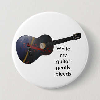 While my guitar gently bleeds 3 inch round button