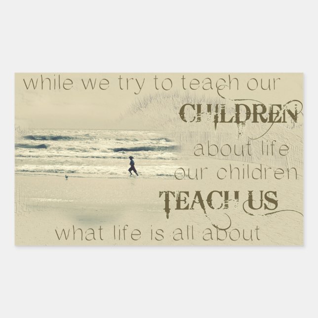 While We Try To Teach Our Children Sticker (Front)