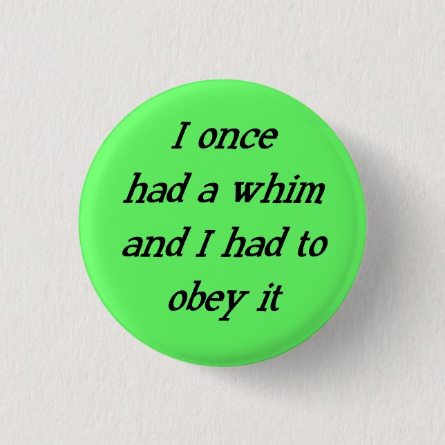 WhimBadge 1 Inch Round Button (Front)