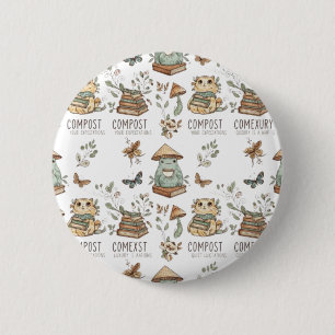 Whimsical "Compost Your Expectations" Frog & Cat P 2 Inch Round Button