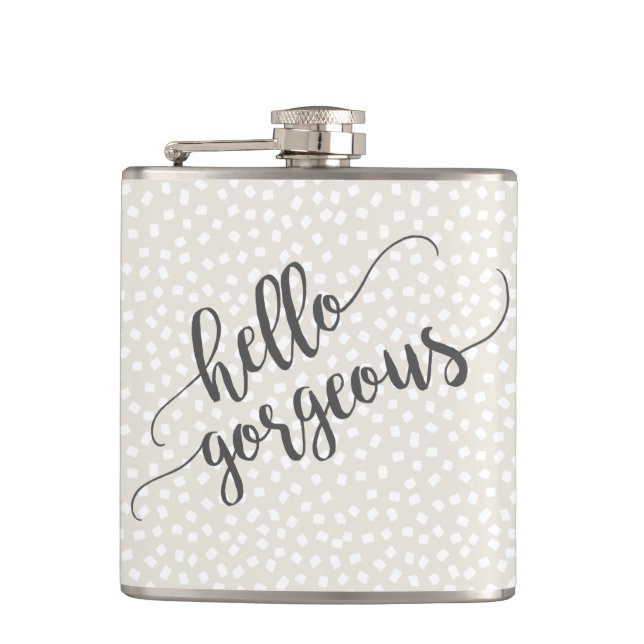Whimsical Confetti Dots Hello Gorgeous Hip Flask (Front)