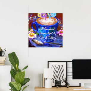 Whimsical Cup of Coffee Floral Personalized Poster
