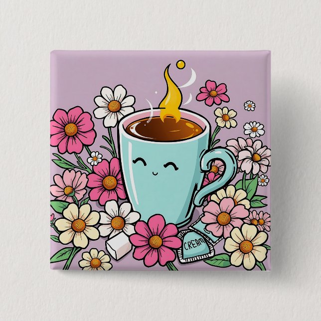Whimsical Cup of Warm Coffee and Flowers 2 Inch Square Button (Front)