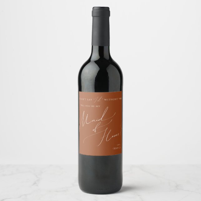 Whimsical Desert | Rust Maid Of Honour Proposal Wine Label (Front)
