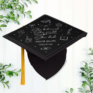 Whimsical Doodle She Believed She Could  Graduation Cap Topper