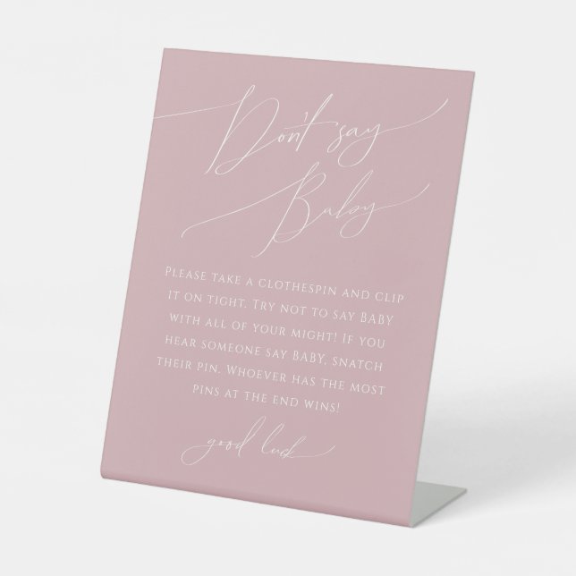 Whimsical Dusty Rose Don't Say Baby Game  Pedestal Sign (Front)