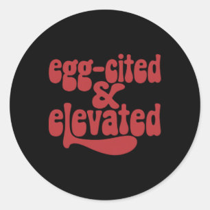 Whimsical Egg-cited And Elevated Easter Fun Joke Classic Round Sticker