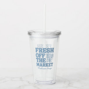 Whimsical Fresh Off The Market Blue Bridal Shower Acrylic Tumbler
