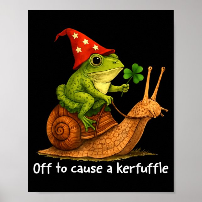 Whimsical frog wizard off to cause a kerfuffle mem poster (Front)