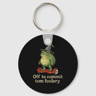Whimsical Frog Wizard Off To Commit Tom Foolery Fr Keychain
