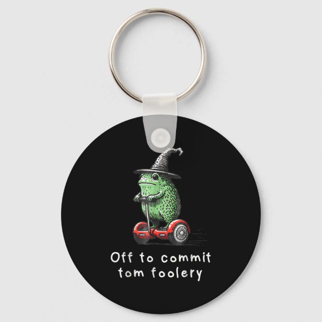Whimsical Frog Wizard Off To Commit Tom Foolery Fr Keychain (Front)