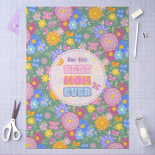 Whimsical Garden Birds & Butterflies Best Mom Ever Tissue Paper